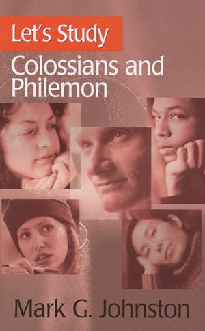 Let's Study Colossians and Philemon