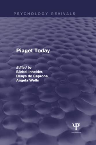 Piaget Today (Psychology Revivals)