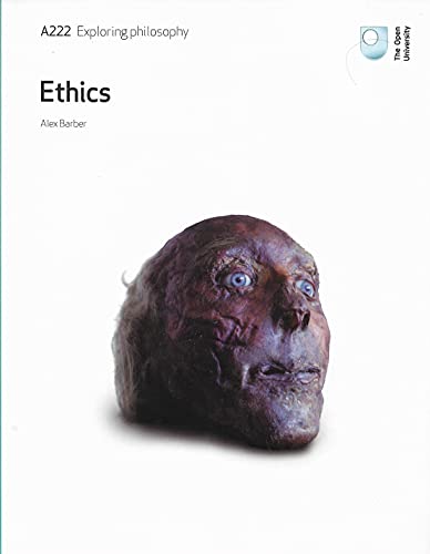 A222 Exploring Philosophy: Ethics