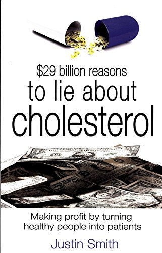 $29 Billion Reasons to Lie About Cholesterol