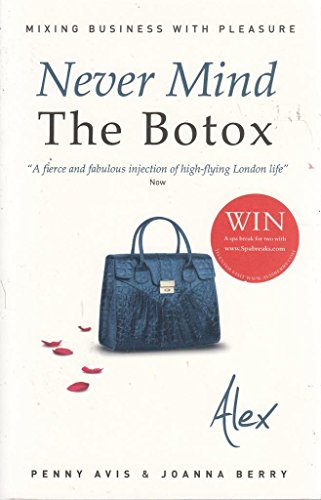 Never Mind The Botox: Alex