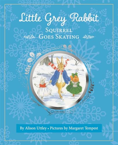 Little Grey Rabbit: Squirrel Goes Skating
