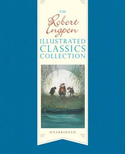 The Robert Ingpen Illustrated Classics Collection 