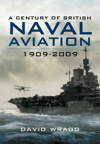 Century of British Naval Aviation 1909 - 2009