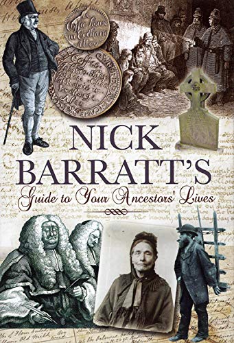 Nick Barratt's Guide to Your Ancestors Lives