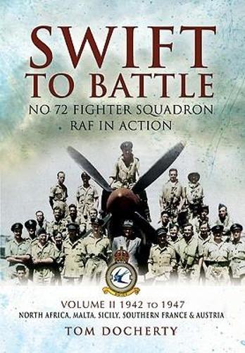 Swift to Battle: 72 Fighter Squadron Raf in Action: Volume 2