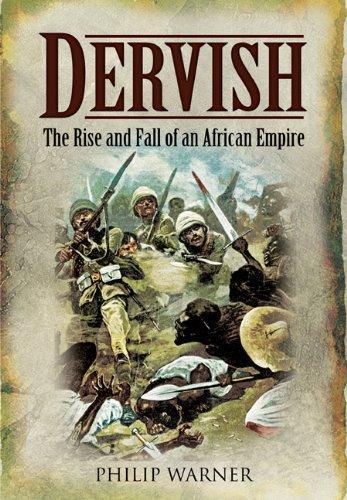 Dervish: the Rise and Fall of an African Empire