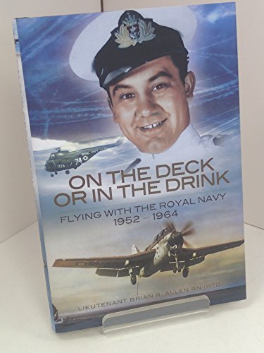 On the Deck or in the Drink: a Naval Aviator's Story