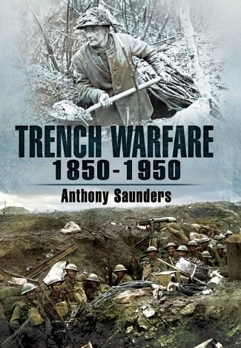 Trench Warfare 1850-1950