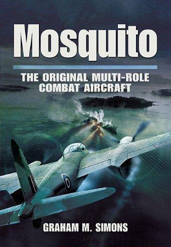 Mosquito: the Original Multi-role Combat Aircraft