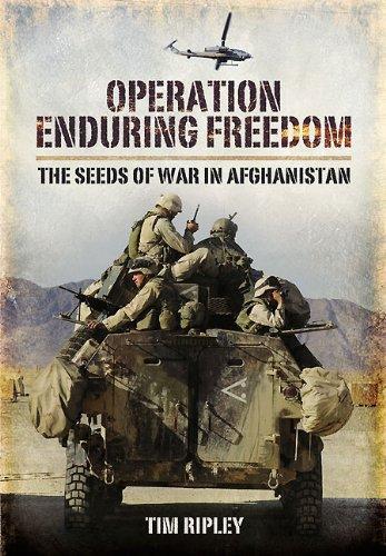 Operation Enduring Freedom: the Seeds of War in Afghanistan