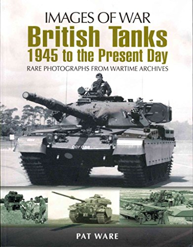 British Tanks (Images of War Series)