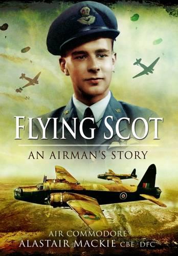 Flying Scotsman: An Airman's Story