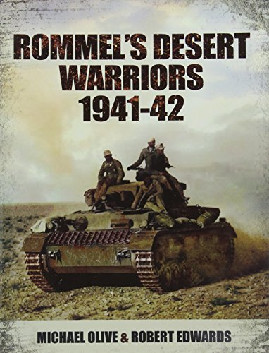 Rommel's Desert Warriors (Images of War Series)