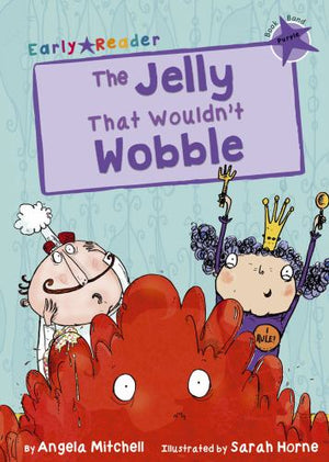 The Jelly That Wouldnt Wobble