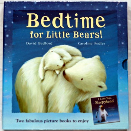 I Love You Sleepyhead & Bedtime For Little Bears [Two Picture Book Box Set]