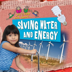 Let's Find Out About Saving Water and Energy