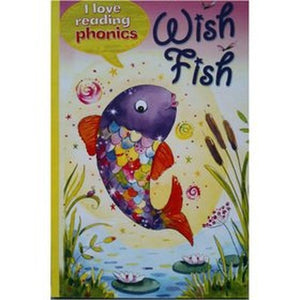 I Love Reading Phonics Level 2: Wish Fish
