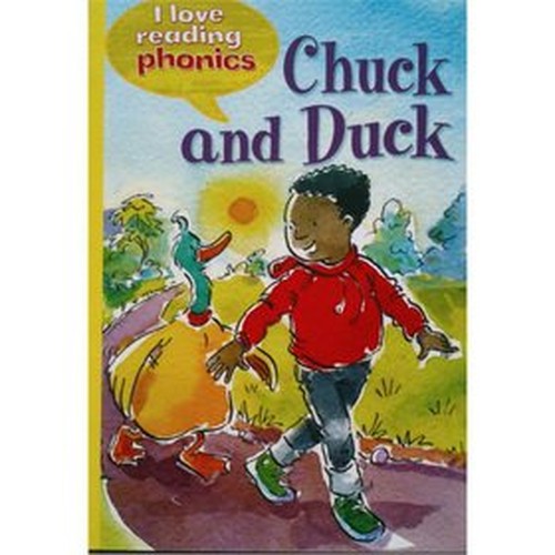 I Love Reading Phonics Level 2: Chuck and Duck