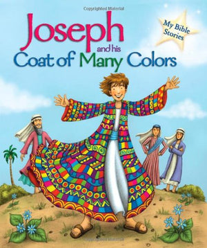 My Bible Stories: Joseph and His Coat of Many Colours