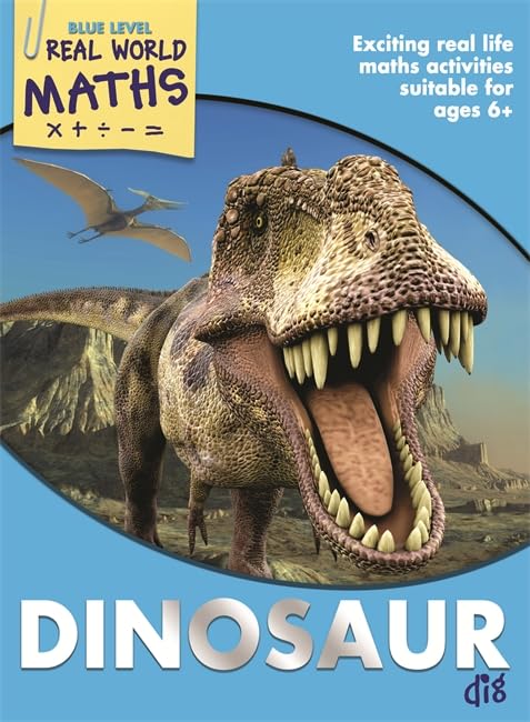 Real World Maths Blue Level: Dinosaur Dig