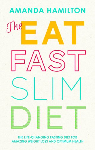 The Eat, Fast, Slim Diet