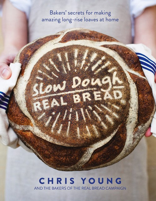 Slow Dough: Real Bread