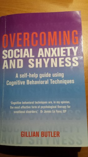 Overcoming Social Anxiety and Shyness, 1st Edition