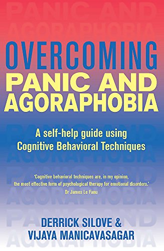 Overcoming Panic and Agoraphobia