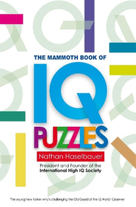 The Mammoth Book of New IQ Puzzles 
