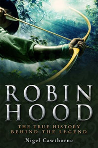 A Brief History of Robin Hood 