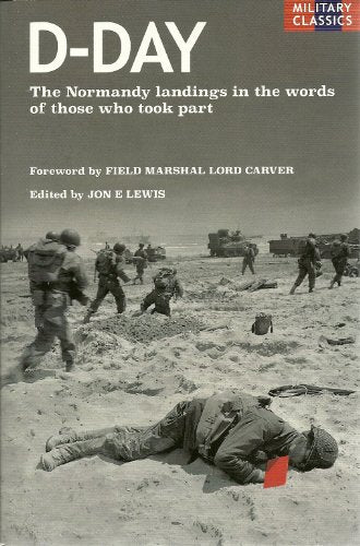 D-Day: The Normandy Landings in the Words of Those Who Took Part