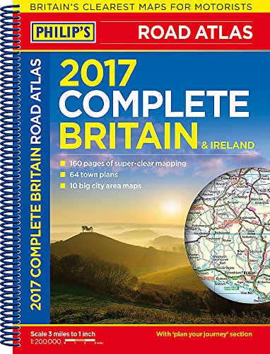 Philip's Complete Road Atlas Britain and Ireland 2017