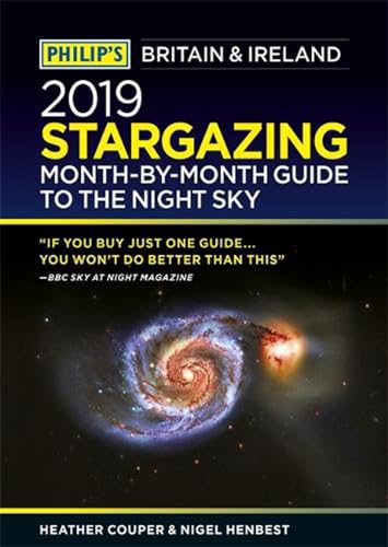 Philip's 2019 Stargazing Month-by-Month Guide to the Night Sky Britain & Ireland
