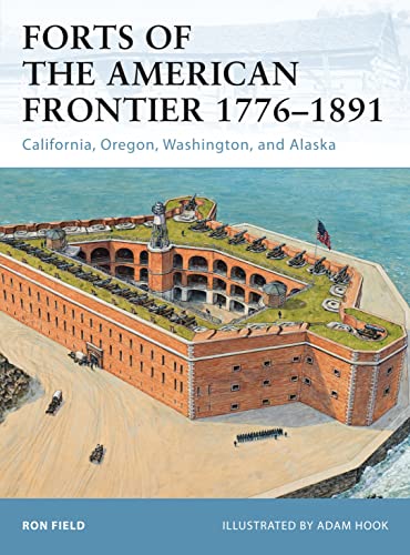 Forts of the American Frontier 17761891