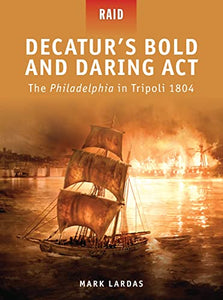 Decaturs Bold and Daring Act 