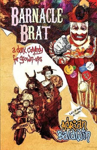 Barnacle Brat (a dark comedy for grown-ups)