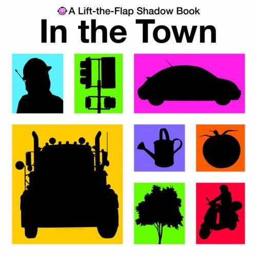 Lift the Flap Shadow Books - In The Town