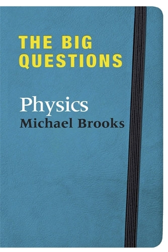 The Big Questions: Physics