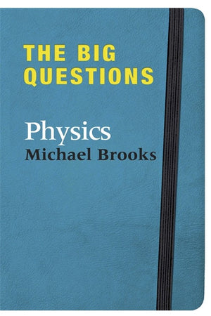 The Big Questions: Physics