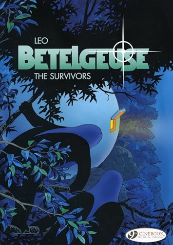 The Betelgeuse Vol 1 the Survivors
