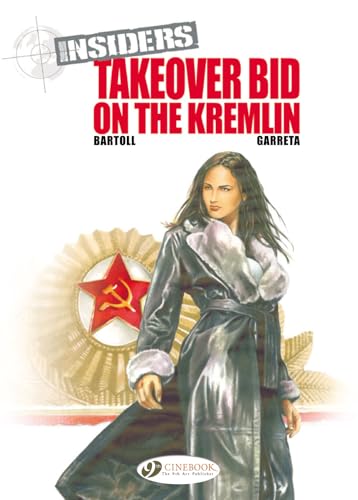 Insiders Vol.4: Takeover Bid on the Kremlin
