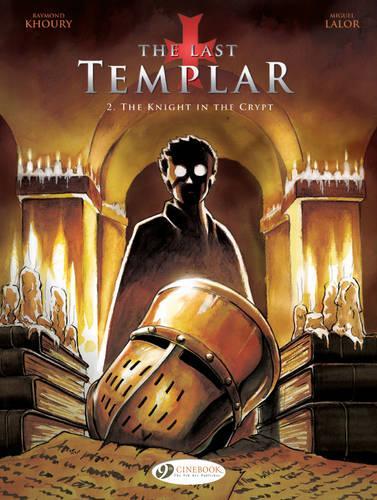The Last Templar the Vol. 2 the Knight in the Crypt