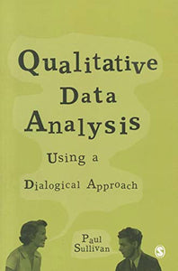 Qualitative Data Analysis Using a Dialogical Approach 
