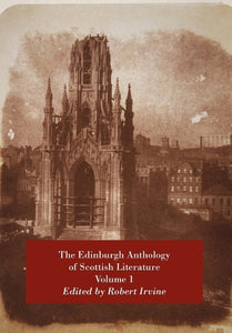 The Edinburgh Anthology of Scottish Literature 