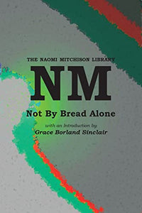 Not By Bread Alone 