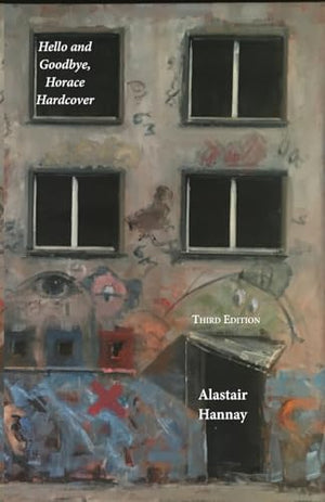 Hello and Goodbye, Horace Hardcover