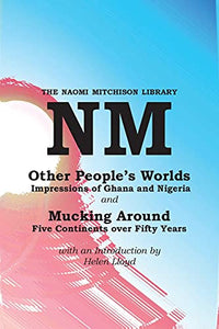 Other People's Worlds, and Mucking Around 