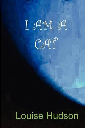 I Am a Cat