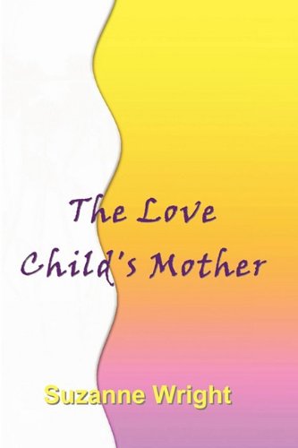 The Love Child's Mother